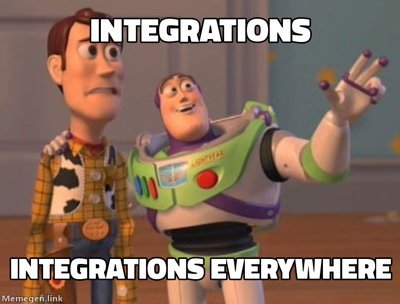 Integrations everywhere meme